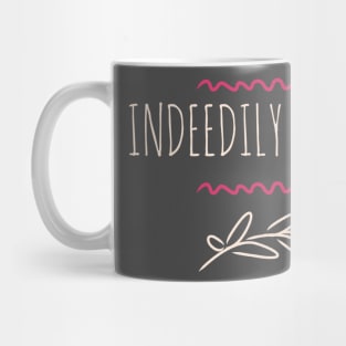 Doodily and Indeedily Mug